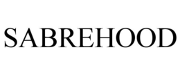 SABREHOOD