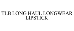 TLB LONG HAUL LONGWEAR LIPSTICK