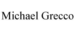MICHAEL GRECCO