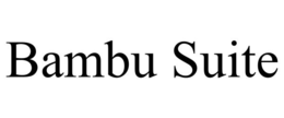 BAMBU SUITE