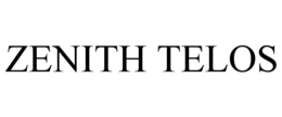 ZENITH TELOS