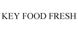KEY FOOD FRESH