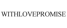 WITHLOVEPROMISE