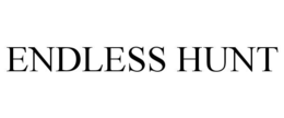 ENDLESS HUNT