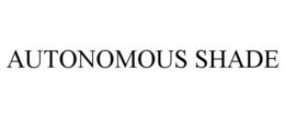 AUTONOMOUS SHADE