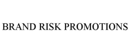 BRAND RISK PROMOTIONS