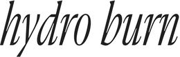 HYDRO BURN