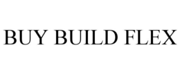 BUY BUILD FLEX