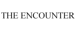 THE ENCOUNTER