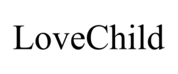 LOVECHILD