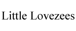 LITTLE LOVEZEES