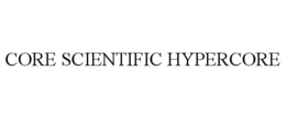 CORE SCIENTIFIC HYPERCORE