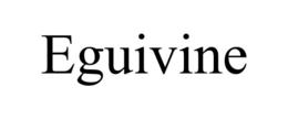 EGUIVINE