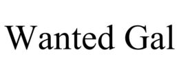 WANTED GAL