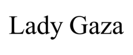 LADY GAZA
