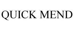 QUICK MEND