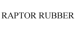 RAPTOR RUBBER