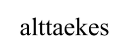 ALTTAEKES