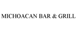 MICHOACAN BAR & GRILL