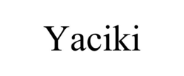 YACIKI
