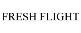 FRESH FLIGHT