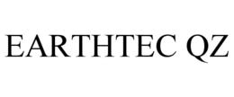 EARTHTEC QZ