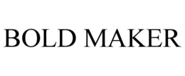 BOLD MAKER