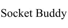 SOCKET BUDDY