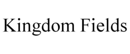 KINGDOM FIELDS