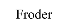 FRODER