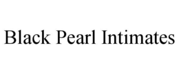 BLACK PEARL INTIMATES