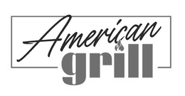 AMERICAN GRILL