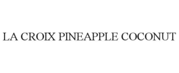 LA CROIX PINEAPPLE COCONUT