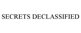 SECRETS DECLASSIFIED