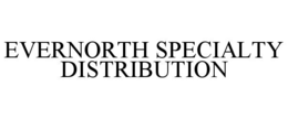EVERNORTH SPECIALTY DISTRIBUTION