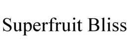 SUPERFRUIT BLISS