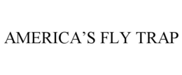 AMERICA’S FLY TRAP