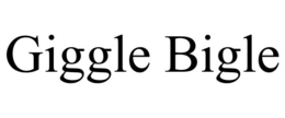 GIGGLE BIGLE