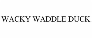 WACKY WADDLE DUCK