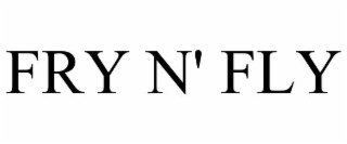 FRY N' FLY