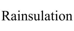 RAINSULATION