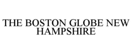 THE BOSTON GLOBE NEW HAMPSHIRE
