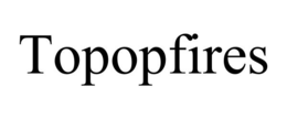 TOPOPFIRES
