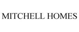 MITCHELL HOMES