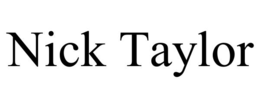 NICK TAYLOR