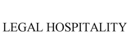 LEGAL HOSPITALITY