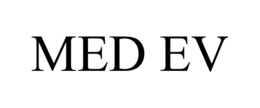 MED EV