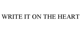 WRITE IT ON THE HEART