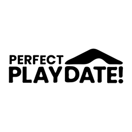 PERFECT PLAYDATE!