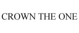 CROWN THE ONE